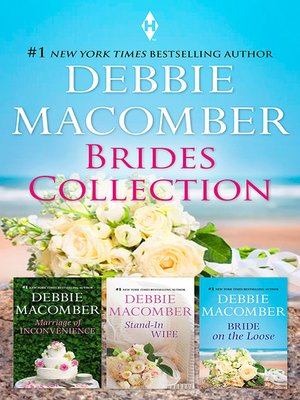 cover image of Debbie Macomber Brides Bundle/Marriage of Inconvenience/Stand-In Wife/Bride On the Loose